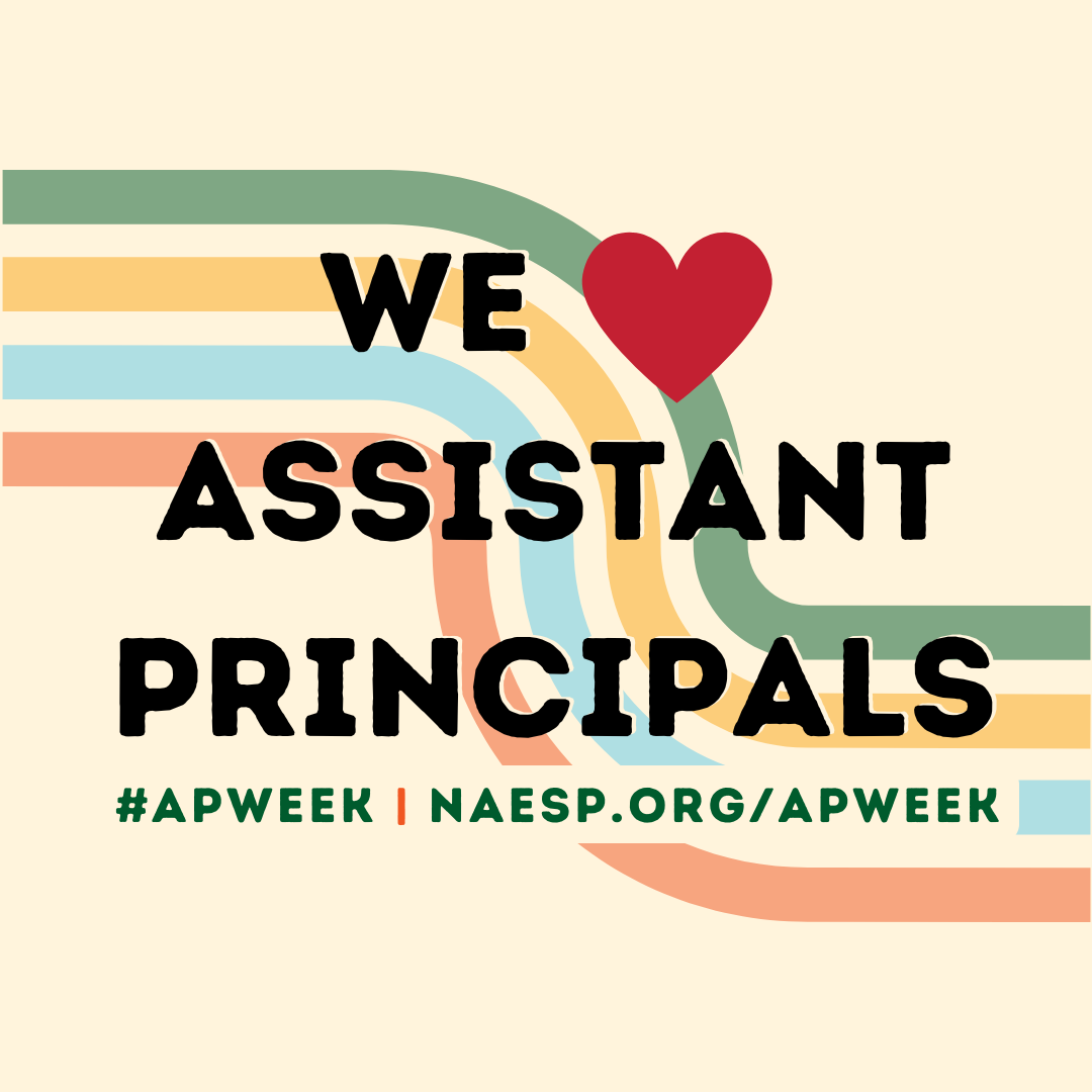 Assistant Principals Week (AP Week) - NAESP